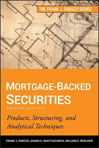 mortgage backed securities 2nd edition frank j. fabozzi, anand k. bhattacharya, william s. berliner
