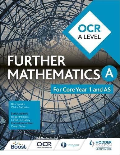 ocr a level further mathematics core year 1 and as 1st edition ben sparks, claire baldwin, owen toller