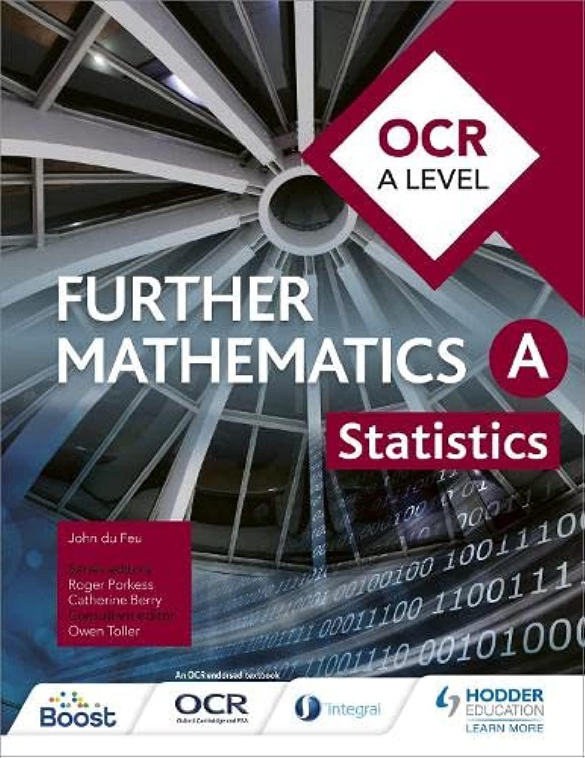 ocr a level further mathematics statistics 1st edition john du feu, owen toller 1471853063, 978-1471853067