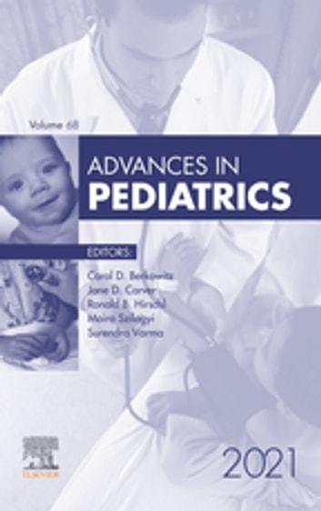 advances in pediatrics e book 2021 1st edition carol d berkowitz 0323813801, 9780323813808