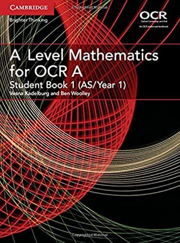a level mathematics for ocr student book 1 (as/year 1) 1st edition ben woolley, vesna kadelburg 1316644286,