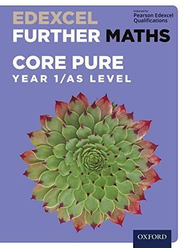 edexcel further maths core pure year 1/as level 1st edition david bowles, brian jefferson, john rayneau, mark