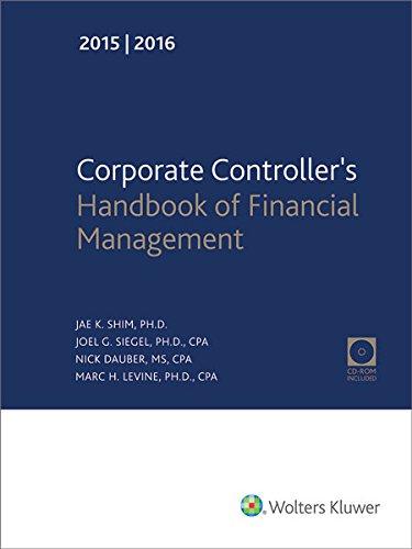 corporate controllers handbook of financial management 2015-2016 edition jae k. shim, joel g. siegel, nick