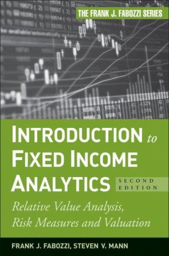 introduction to fixed income analytics 2nd edition steven v. mann, frank j. fabozzi 0470572132, 9780470572139