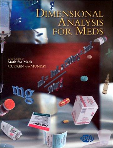 dimensional analysis for meds refocusing on essential metric calculations 1st edition anna m curren