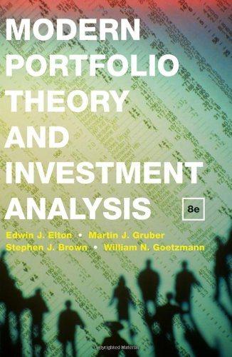 modern portfolio theory and investment analysis 8th edition edwin j. elton, stephen j. brown, martin j.