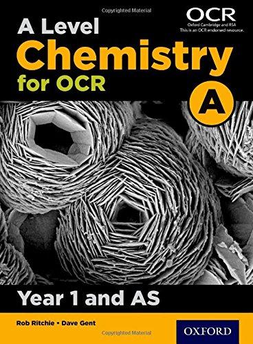 a level chemistry for ocr a year 1 and as 1st edition rob ritchie, dave gent 0198351968, 978-0198351962