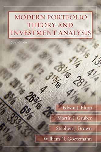 modern portfolio theory and investment analysis 7th edition edwin j. elton, william n. goetzmann, martin jay