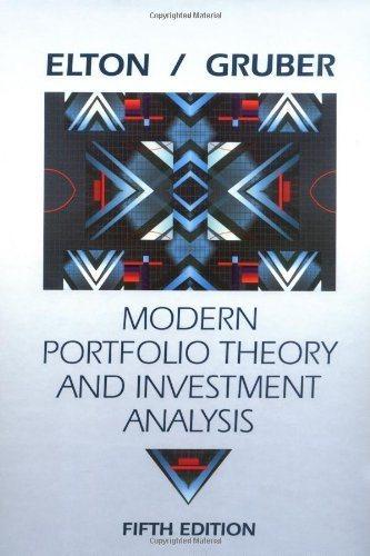modern portfolio theory and investment analysis 5th edition edwin j. elton, martin jay gruber 0471007439,