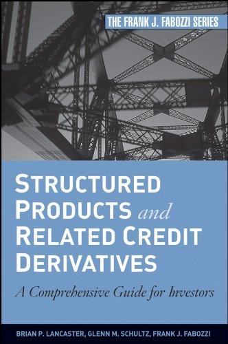 structured products and related credit derivatives 1st edition frank j. fabozzi, glenn m. schultz, brian p.
