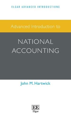 advanced introduction to national accounting 1st edition john m. hartwick 1839102357, 978-1839102356