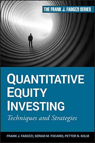 quantitative equity investing 1st edition frank j. fabozzi 0470262478, 978-0470262474