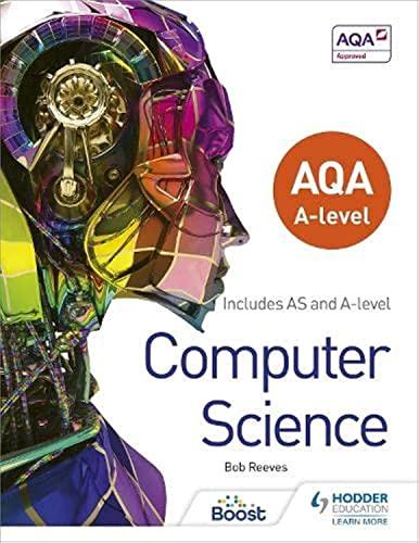 aqa a level computer science 1st edition bob reeves 1471839516, 978-1471839511