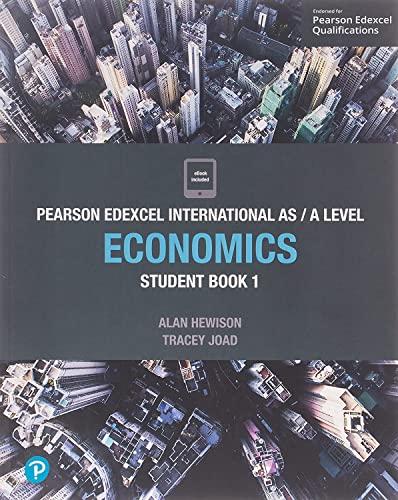 pearson edexcel international as level economics student book 1 1st edition tracey joad, alan hewison