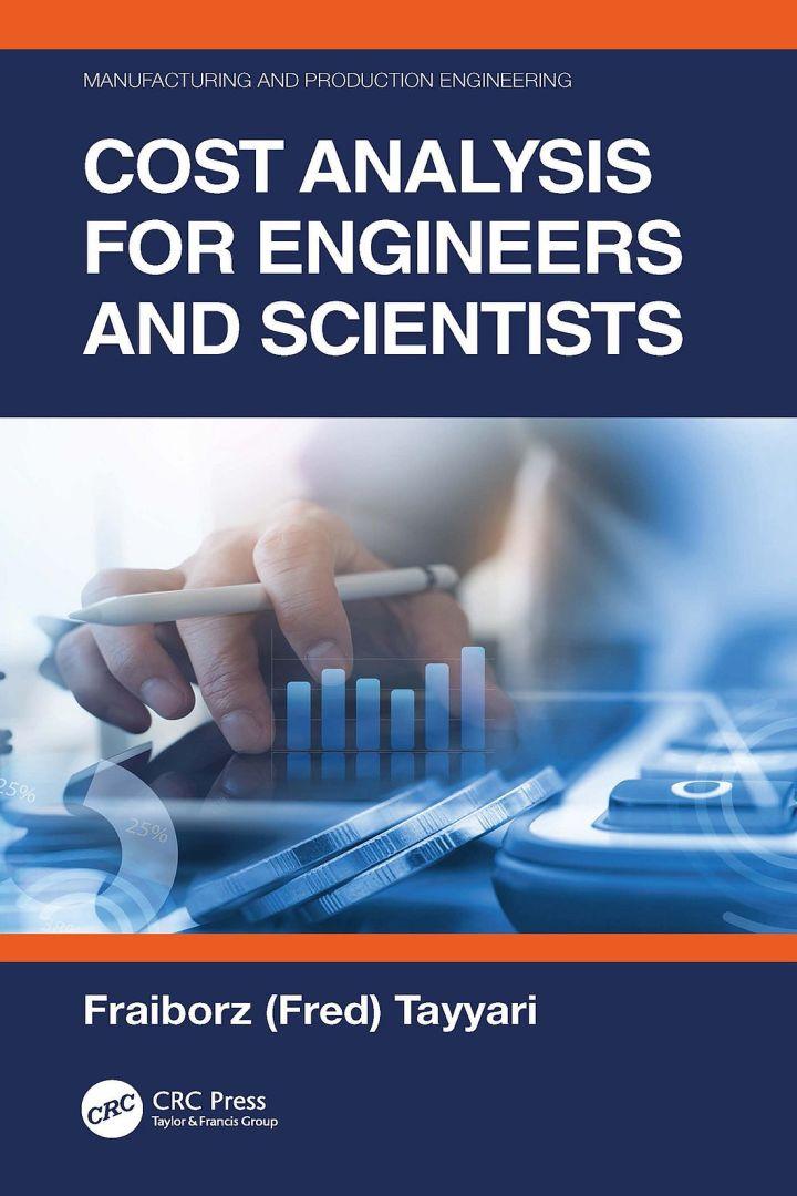 cost analysis for engineers and scientists 1st edition fariborz tayyari 1032147113, 9781032147116