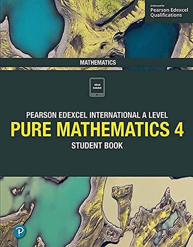 edexcel international a level mathematics pure 4 mathematics student book 1st edition joe skrakowski