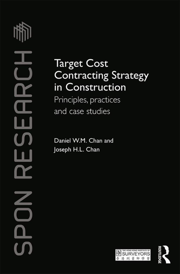 target cost contracting strategy in construction 1st edition daniel w.m. chan, joseph h.l. chan 1138651907,