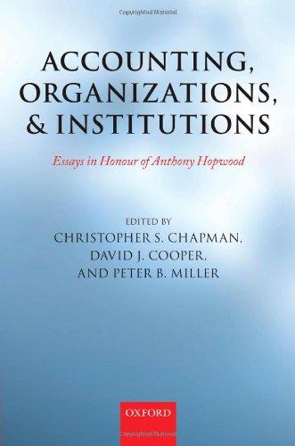 accounting organizations and institutions 1st edition christopher s. chapman, david j. cooper, peter miller