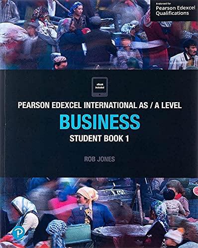 pearson edexcel international as/a level business student book 1 1st edition rob jones 1292239174,