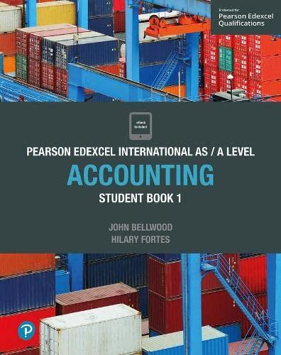 pearson edexcel international as/a level accounting student book 1 1st edition john bellwood 1292274611,
