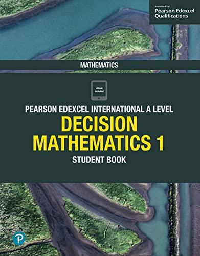 edexcel international a level mathematics decision mathematics 1 student book 1st edition joe skrakowski