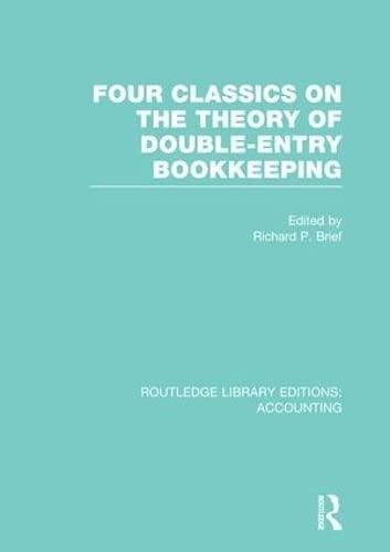 Four Classics On The Theory Of Double Entry Bookkeeping