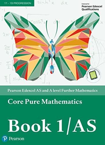 pearson edexcel as and a level further mathematics core pure mathematics book 1/as 1st edition greg attwood,