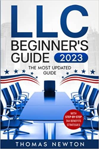 llc beginners guide 2023 1st edition thomas newton 8364879967, 979-8364879967