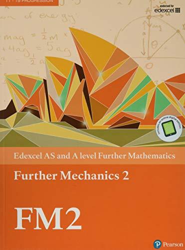 pearson edexcel as and a level further mathematics further mechanics 2 1st edition harry smith 1292183322,