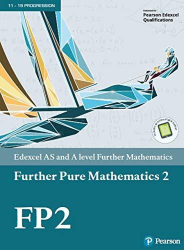 pearson edexcel as and a level further mathematics further pure mathematics 2 1st edition harry smith