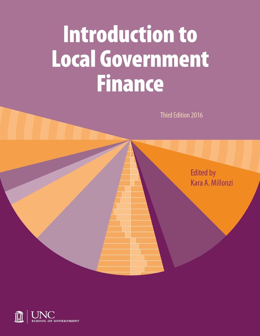 introduction to local government finance 2016 3rd edition kara a. millonzi 1560118709, 978-1560118701