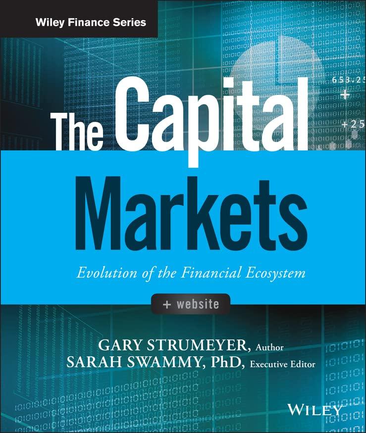the capital markets 1st edition gary strumeyer, sarah swammy 1119220548, 978-1119220541