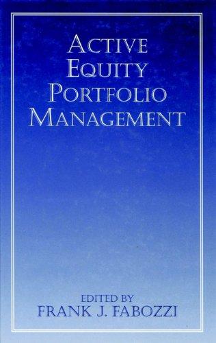 active equity portfolio management 1st edition frank j. fabozzi 1883249309, 978-1883249304