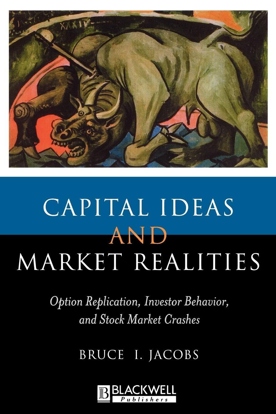 capital ideas and market realities 1st edition bruce i. jacobs, harry m. markowitz 0631215557, 978-0631215554