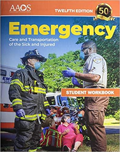 emergency care and transportation of the sick and injured student workbook 11th edition american academy of