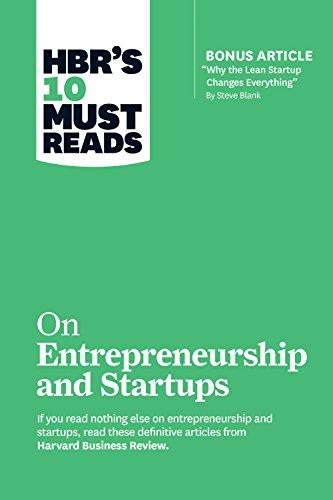 hbrs 10 must reads on entrepreneurship and startups 1st edition harvard business review, steve blank, marc