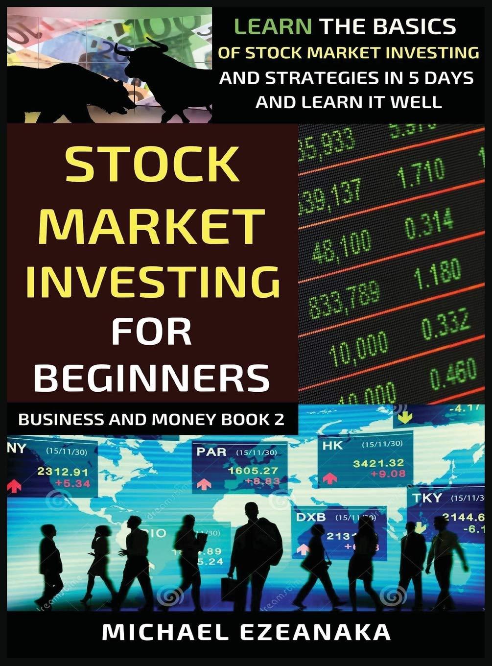 stock market investing for beginners 1st edition michael ezeanaka 1913361217, 978-1913361211