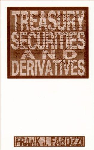treasury securities and derivatives 1st edition frank j. fabozzi 1883249236, 9781883249236