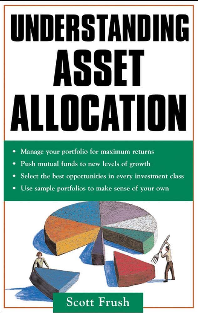 understanding asset allocation 1st edition scott frush 007147594x, 978-0071475945