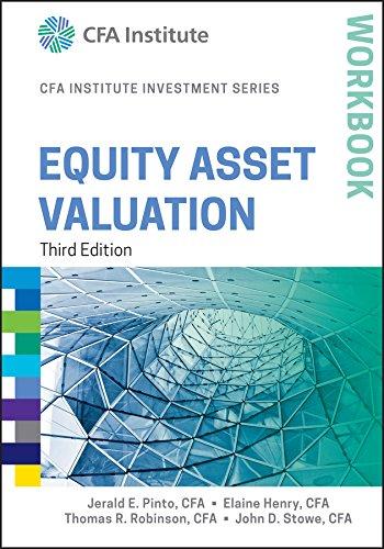 equity asset valuation workbook cfa institute investment series 3rd edition jerald e. pinto 1118999487,