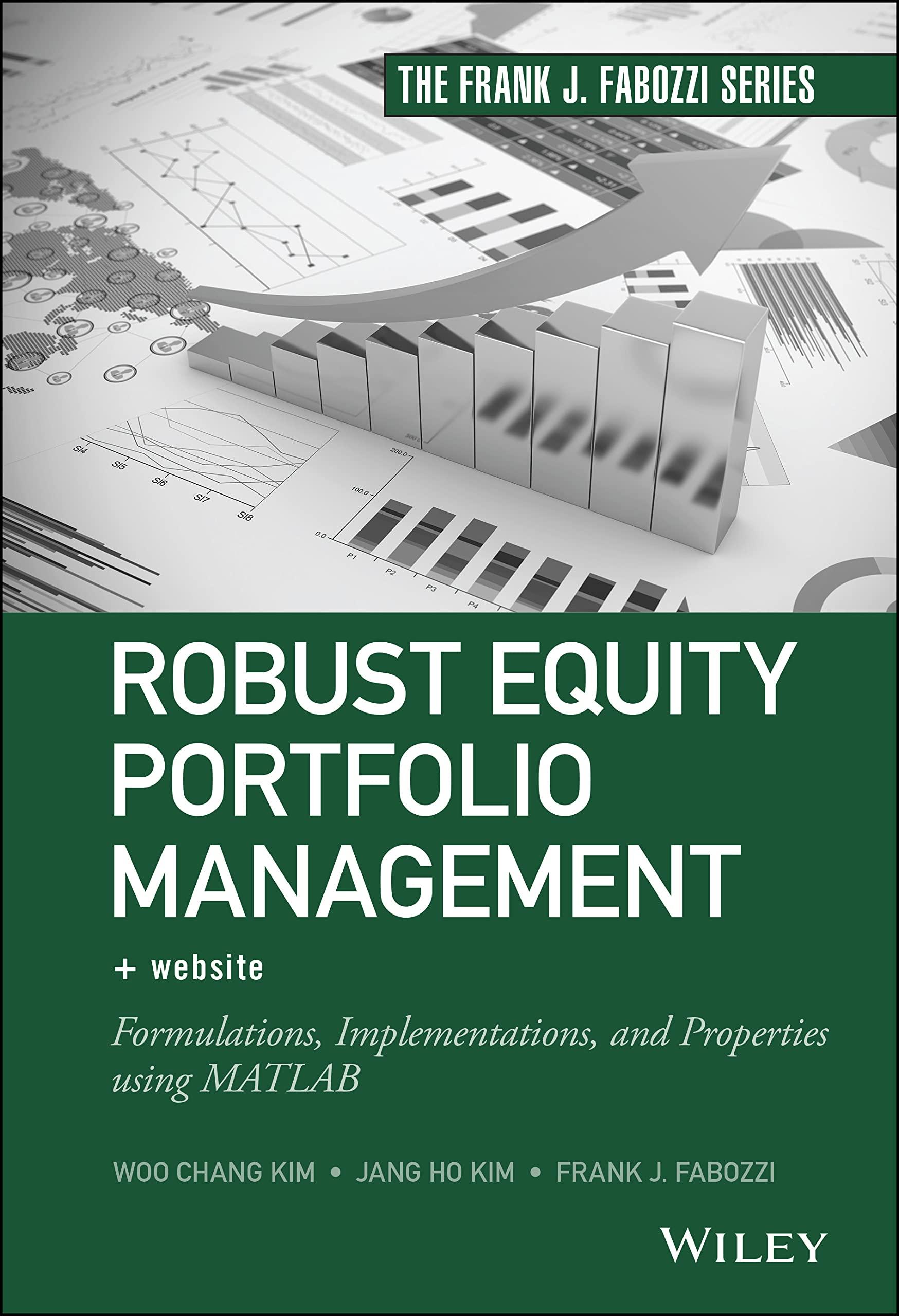 robust equity portfolio management website formulations implementations and properties using matlab 1st