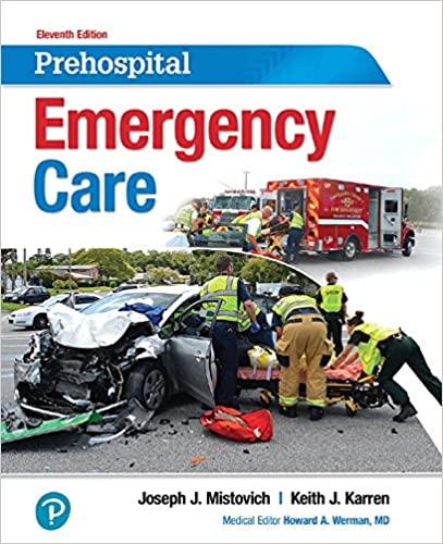prehospital emergency care 11th edition joseph mistovich, keith karren, brent hafen ph.d 978-0134704456,