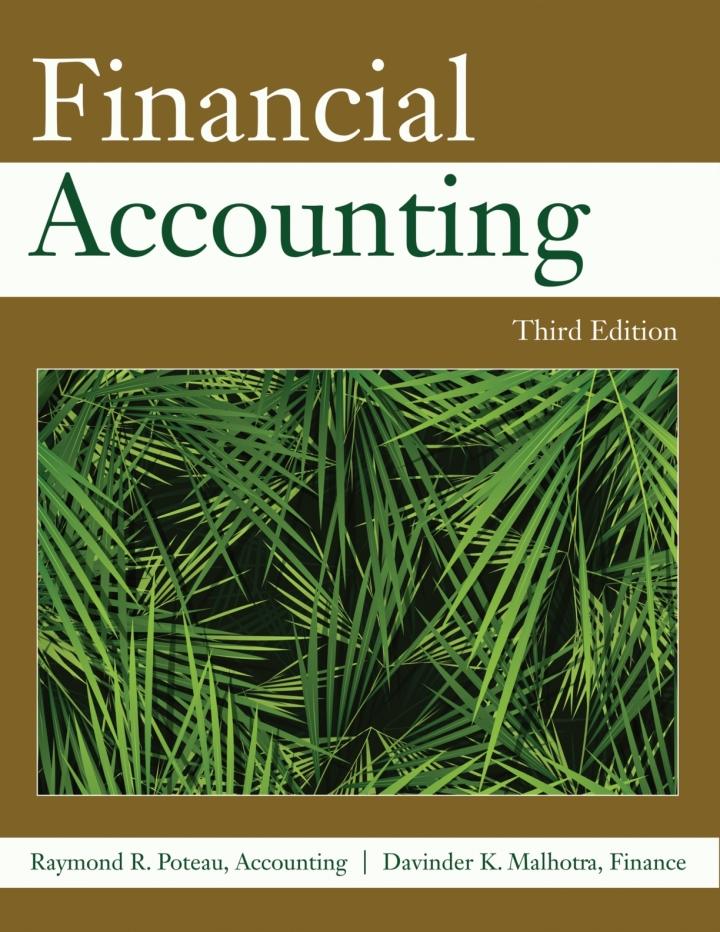 financial accounting 3rd edition poteau, malhotra 151781006x, 9781517810061
