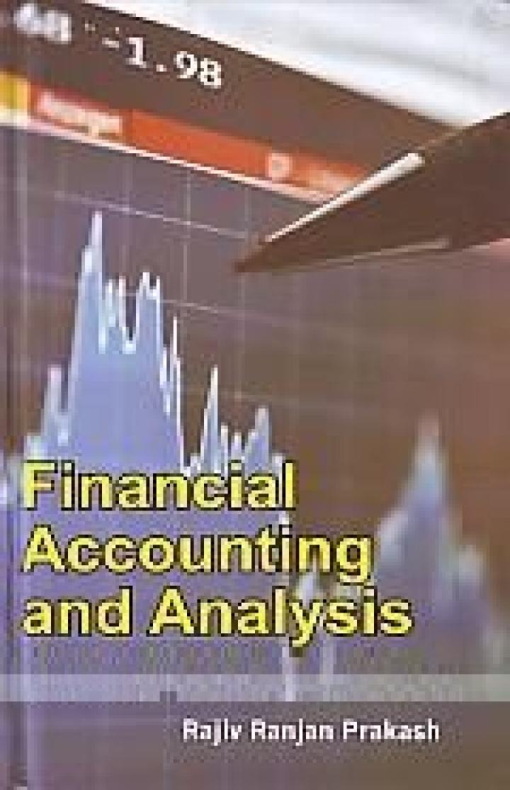 financial accounting and analysis 1st edition rajiv ranjan prakash 9381938784, 9789381938782