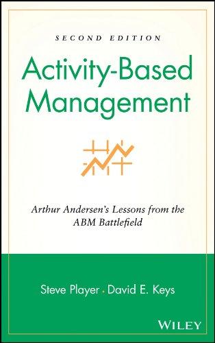 activity based management arthur andersens lessons from the abm battlefield 2nd edition steve player, david