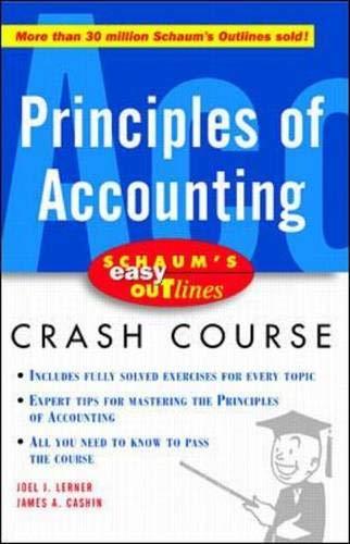 principles of accounting schaums easy outlines crash course 1st edition joel lerner, james cashin 0071369724,