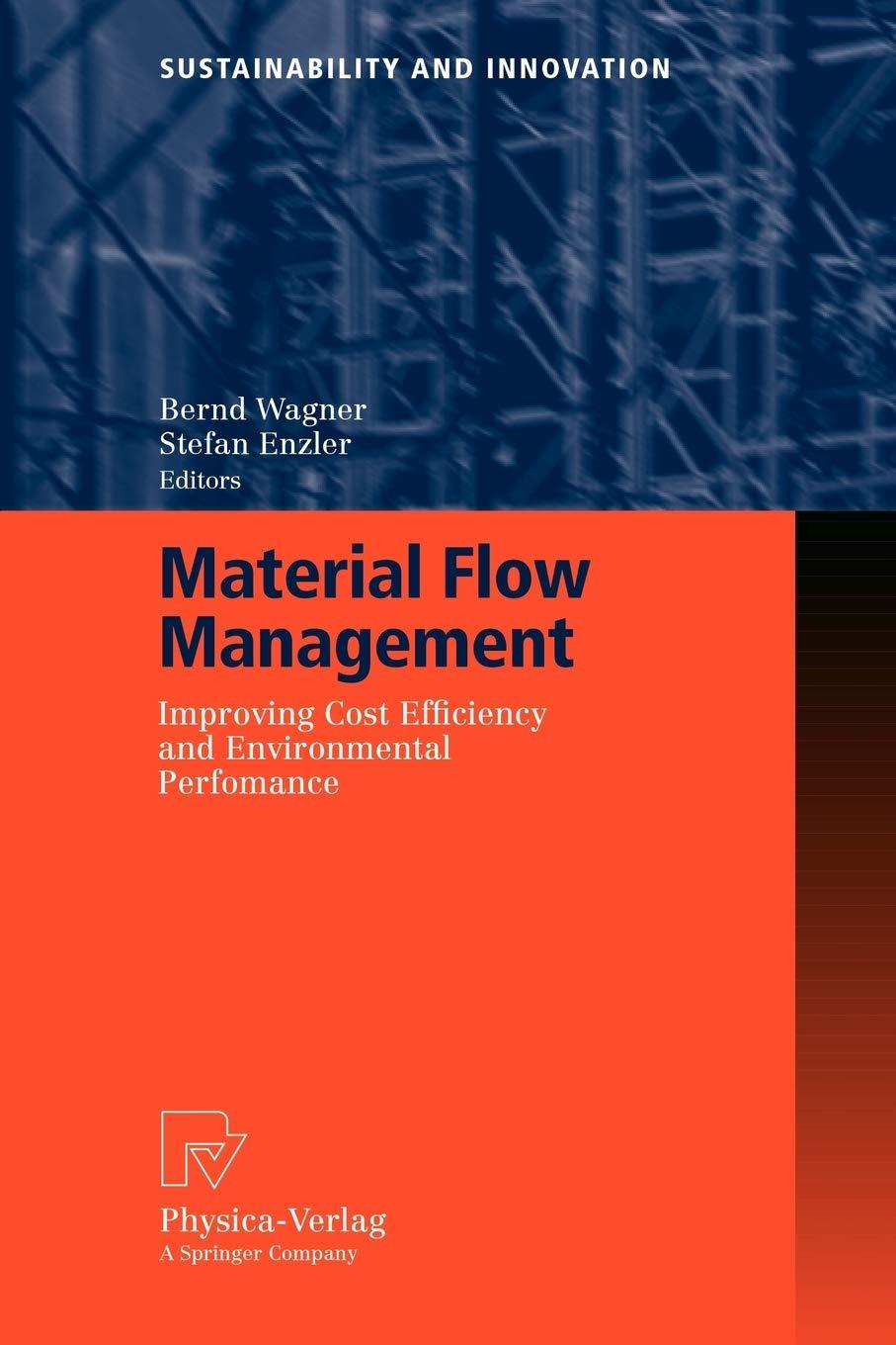 sustainability and innovation material flow management improving cost efficiency and environmental