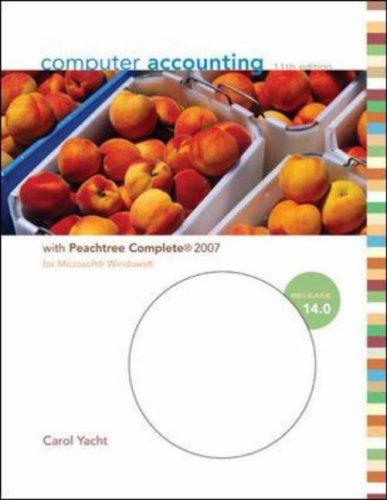computer accounting with peachtree complete 2007 release 14.0 11th edition carol yacht 0073526827,