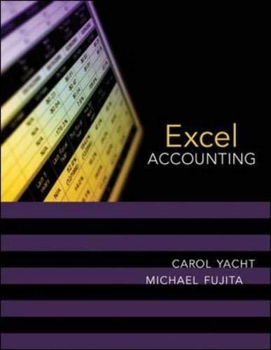 excel accounting 1st edition carol yacht, michael fujita 0072987812, 978-0072987812