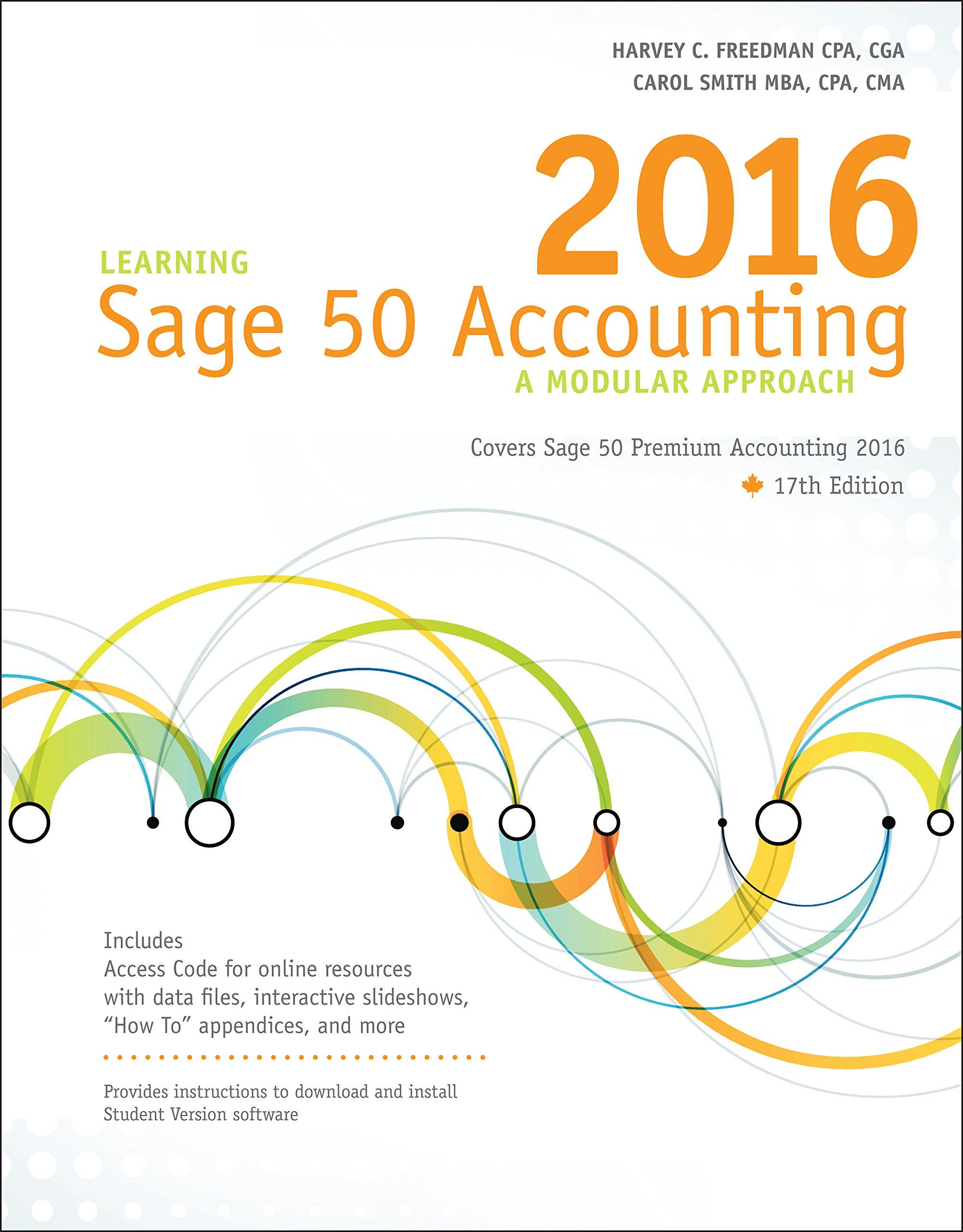 learning sage 50 accounting 2016 a modular approach 17th edition harvey freedman 0176768092, 9780176768096
